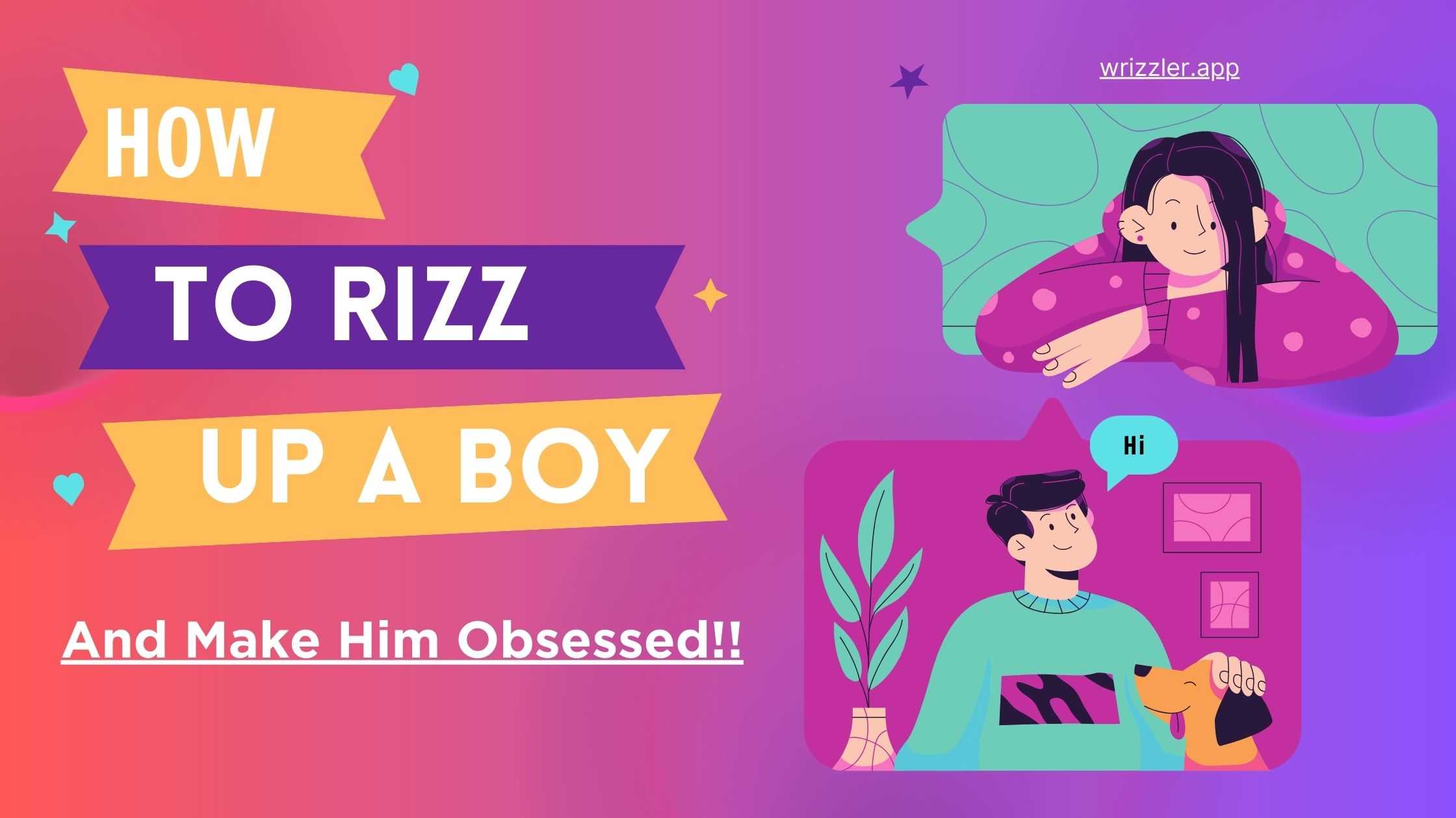 How To Rizz Up A Boy - Wrizzler