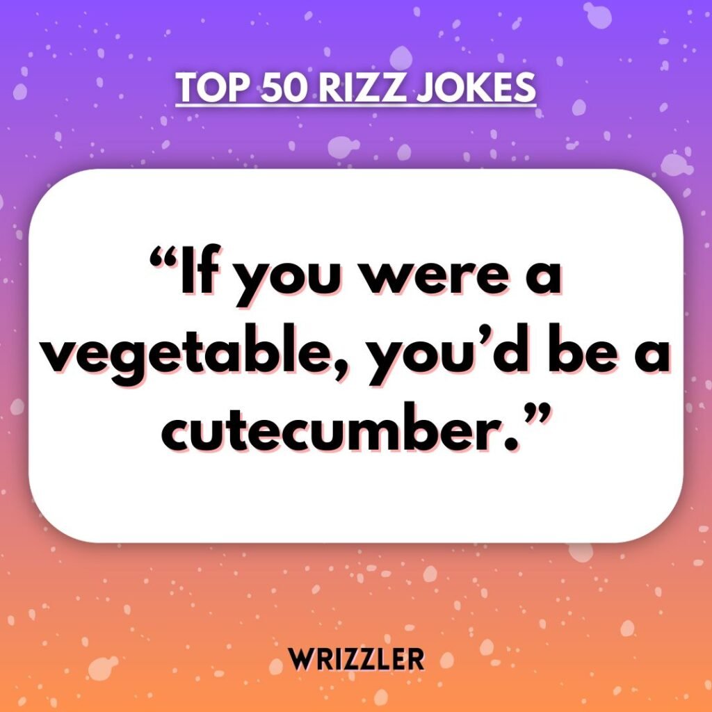 Cheesy Rizz jokes for pick-up lines