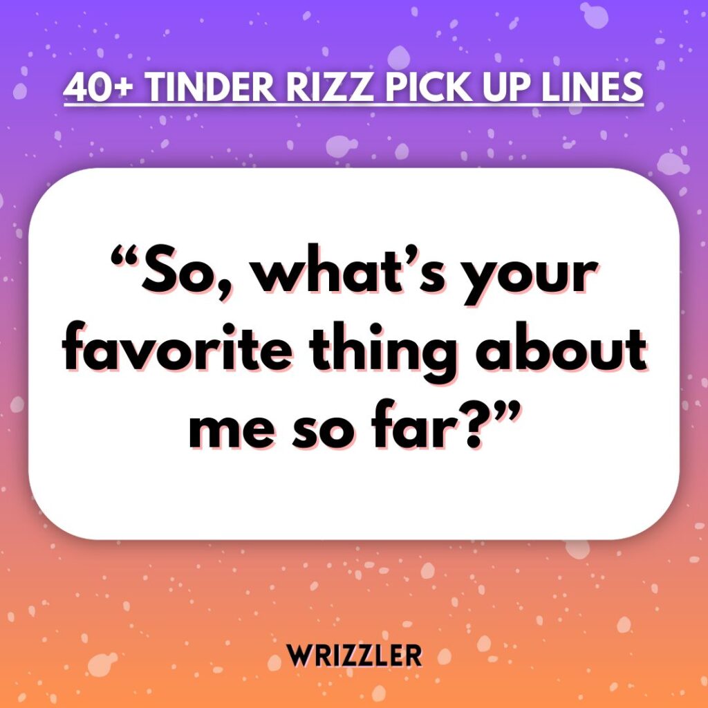 Use rizz to attract matches on Tinder
