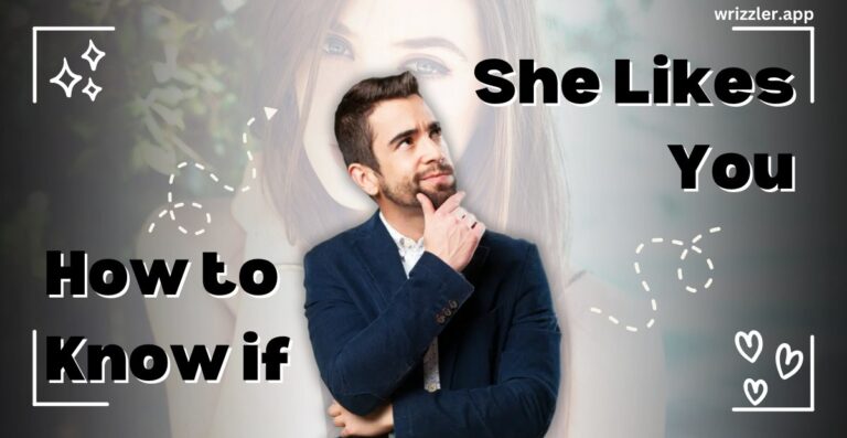 how to know if she likes you